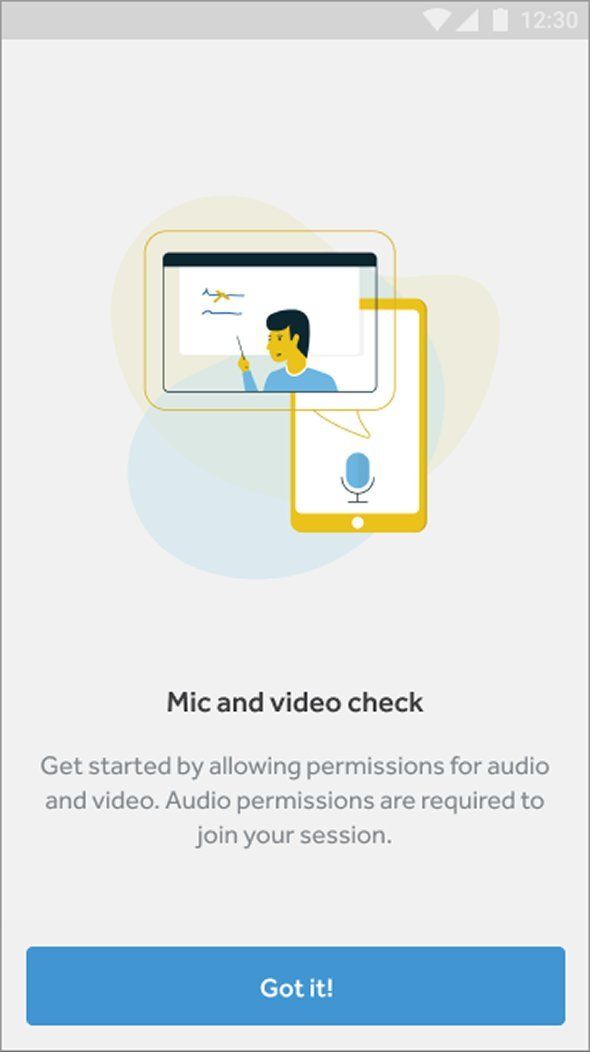Mobile onboarding screen titled Mic and video check. An illustration shows a tutor at a whiteboard overlapping with a smartphone displaying a microphone icon, set against pale blobs of yellow and blue. Body text reads: Get started by allowing permissions for audio and video. Audio permissions are required to join your session. A Got it button sits at the bottom.
